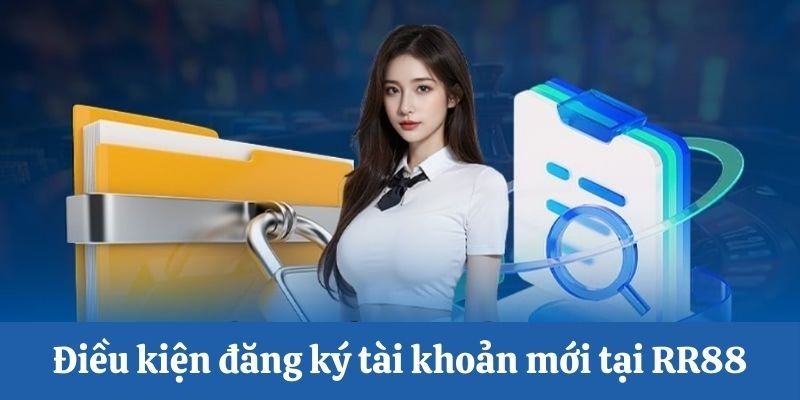 Điều kiện người chơi khi đăng ký RR88 cần nắm rõ