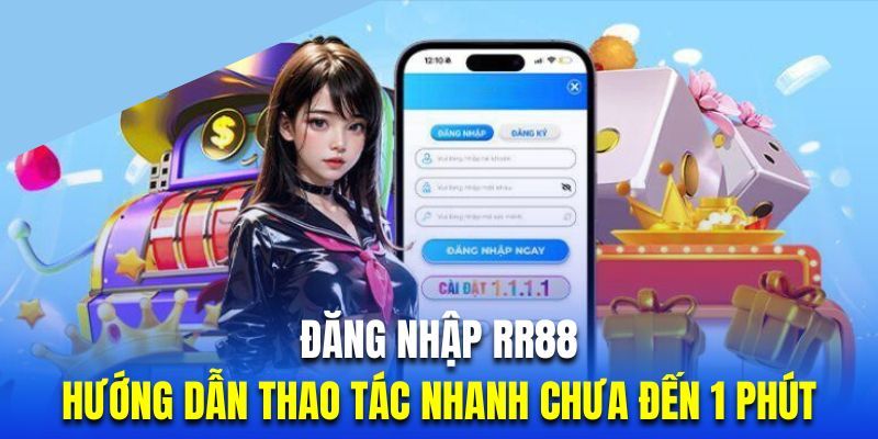 Hướng dẫn các bước đăng nhập RR88 chuẩn xác